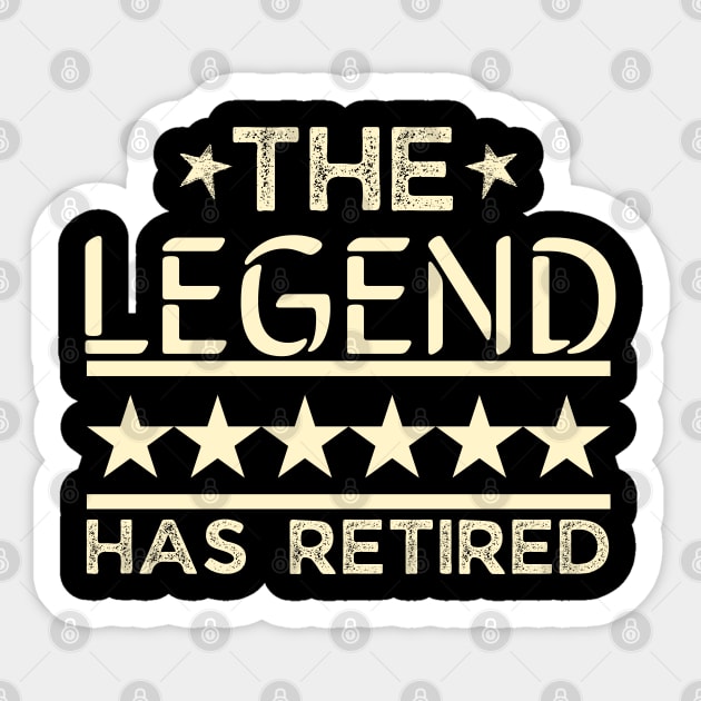 The legend has retired, retirement gift tees Sticker by JustBeSatisfied